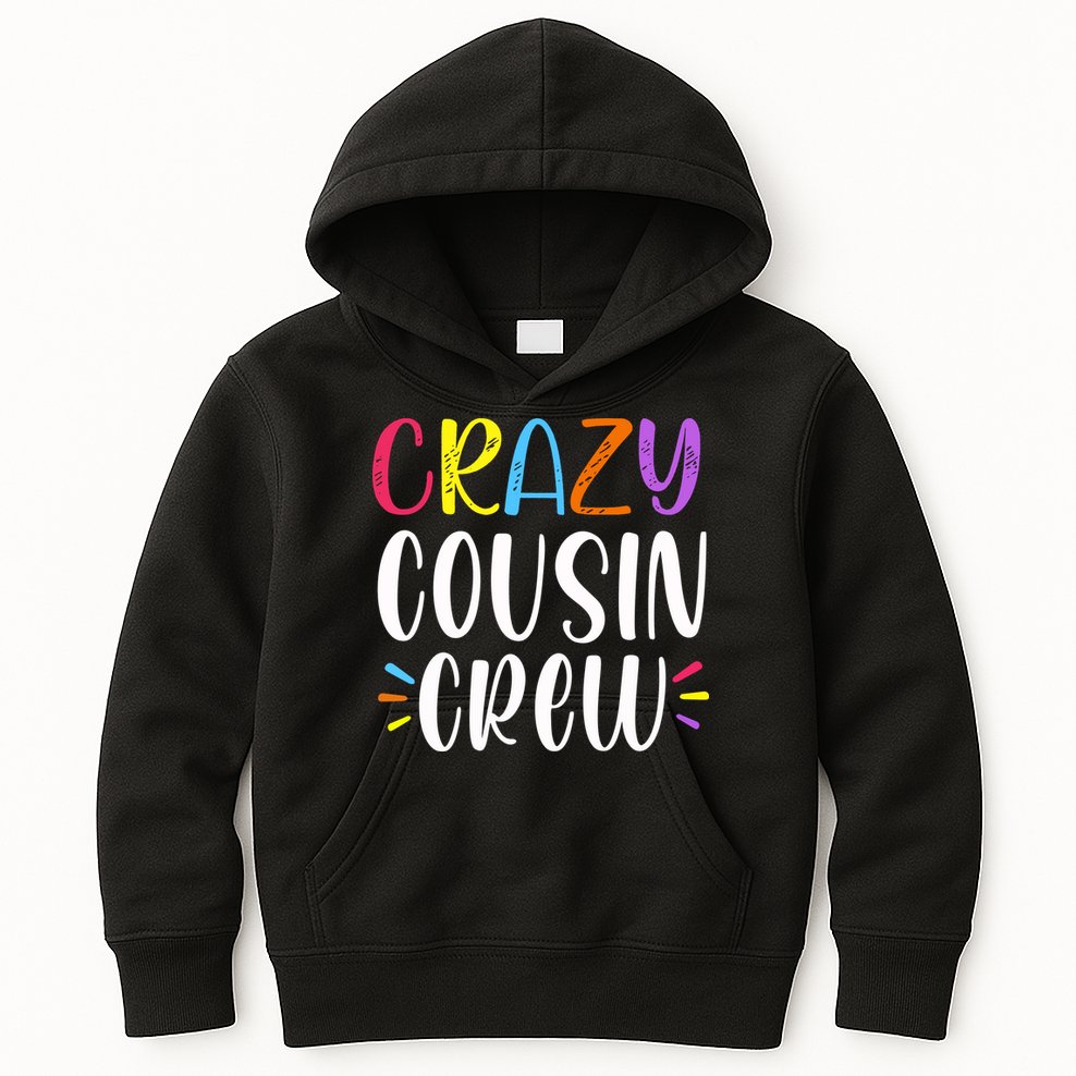 Crazy Cousin Crew Gift Kids Hoodie