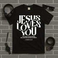 Christian Comfort Colors Jesus Loves You T-Shirt