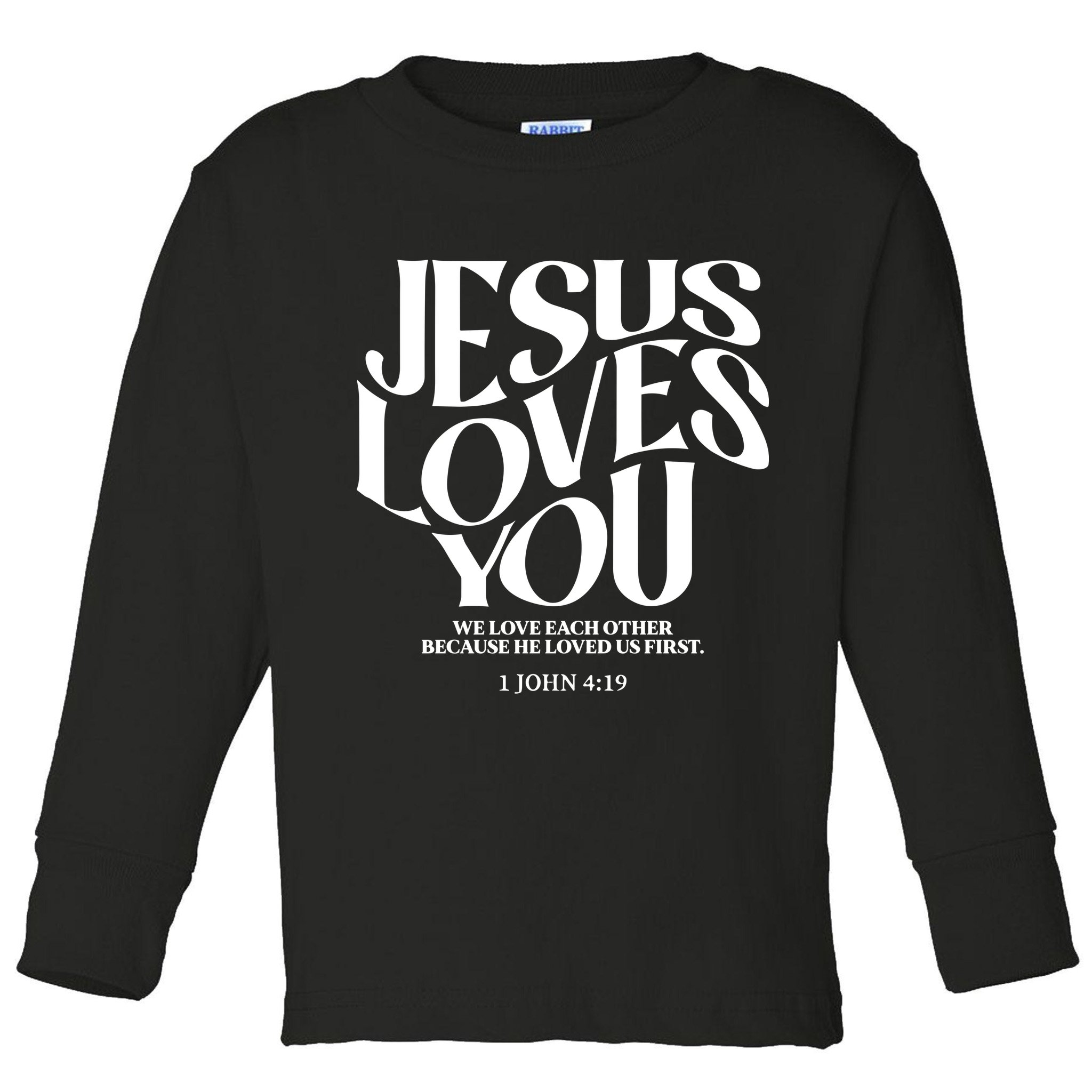 Christian Jesus Loves You Toddler Long Sleeve Shirt