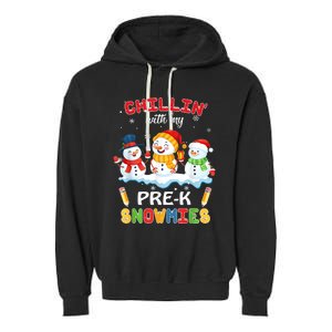 Cute Christmas Chillin' With My Pre-K Snowmies Teacher Garment-Dyed Fleece Hoodie