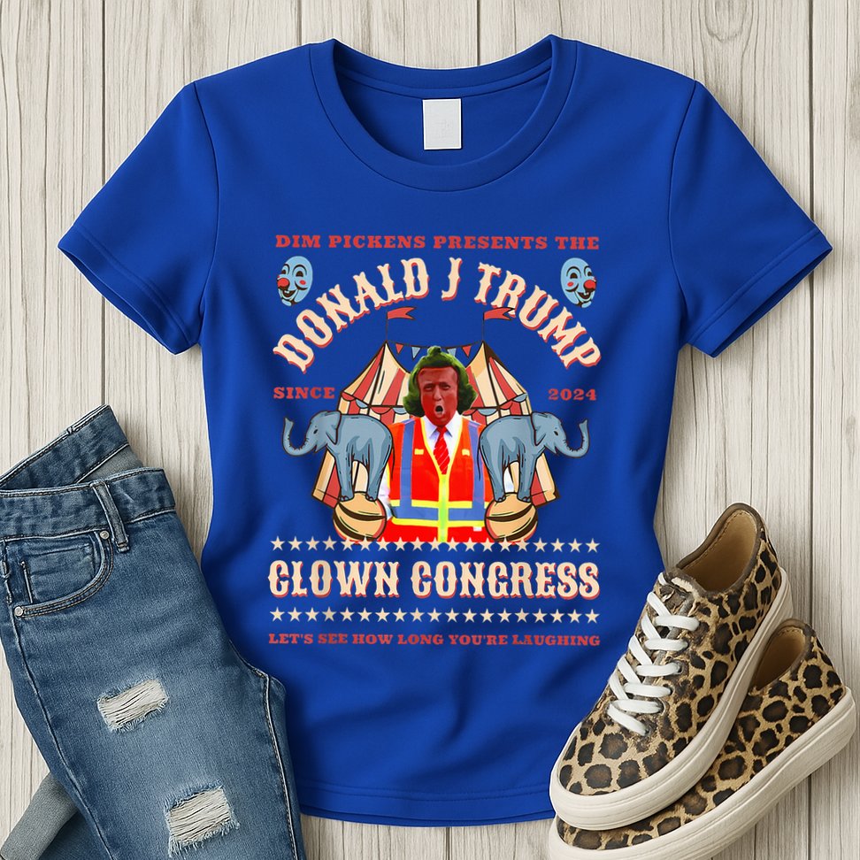 Clown Congress Circus Cabinet Trump Insane Cabinet Picks Womens T-Shirt