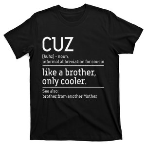 Cuz Cousin Cousins Matching Family Member Childhood T-Shirt