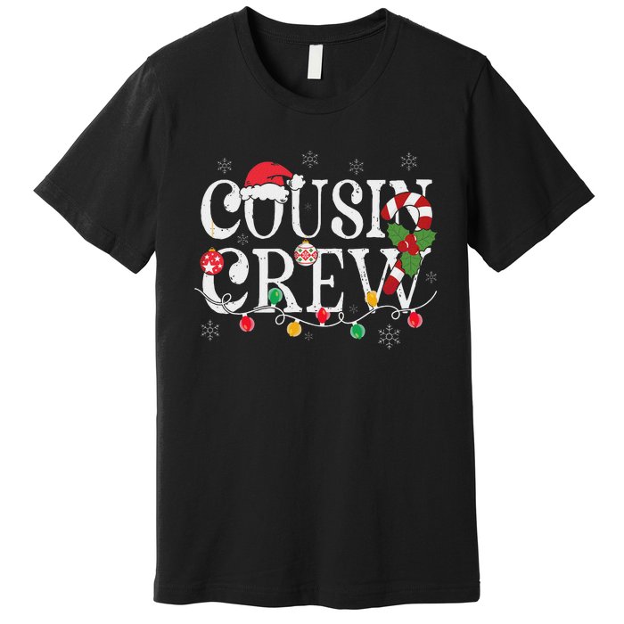 Cousin Crew Christmas Cousins Christmas Matching Family Premium T-Shirt