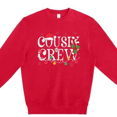 Cousin Crew Christmas Cousins Christmas Matching Family Premium Crewneck Sweatshirt