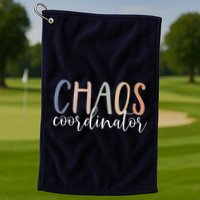 Chaos Coordinator Golf Towel