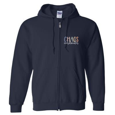 Chaos Coordinator Full Zip Hoodie