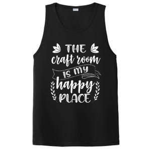 Craft Crafter Crafting The Craft Room Is My Happy Place  PosiCharge Competitor Tank