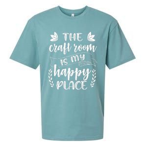 Craft Crafter Crafting The Craft Room Is My Happy Place  Sueded Cloud Jersey T-Shirt