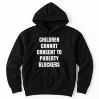 Children Cannot Consent To Puberty Blockers Hoodie