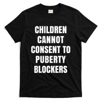 Children Cannot Consent To Puberty Blockers T-Shirt