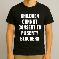 Children Cannot Consent To Puberty Blockers T-Shirt