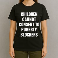 Children Cannot Consent To Puberty Blockers T-Shirt