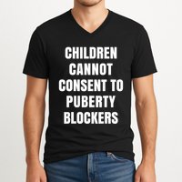 Children Cannot Consent To Puberty Blockers V-Neck T-Shirt