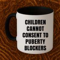 Children Cannot Consent To Puberty Blockers Mug