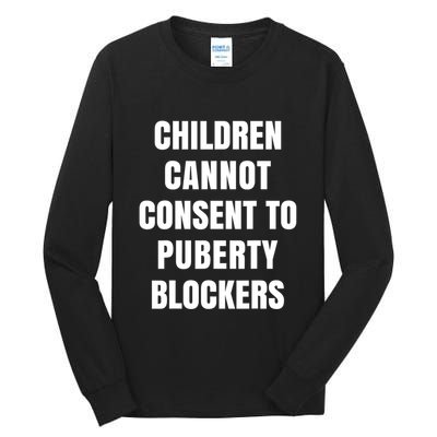 Children Cannot Consent To Puberty Blockers Tall Long Sleeve T-Shirt