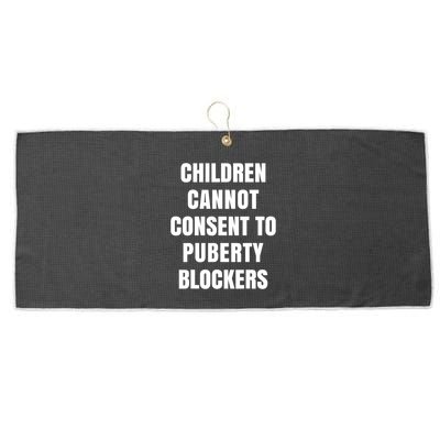 Children Cannot Consent To Puberty Blockers Large Microfiber Waffle Golf Towel
