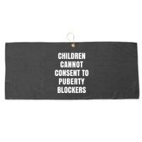 Children Cannot Consent To Puberty Blockers Large Microfiber Waffle Golf Towel