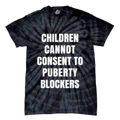 Children Cannot Consent To Puberty Blockers Tie-Dye T-Shirt