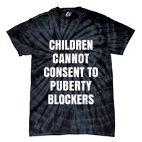 Children Cannot Consent To Puberty Blockers Tie-Dye T-Shirt