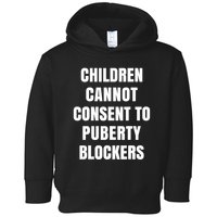 Children Cannot Consent To Puberty Blockers Toddler Hoodie