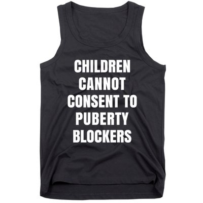 Children Cannot Consent To Puberty Blockers Tank Top