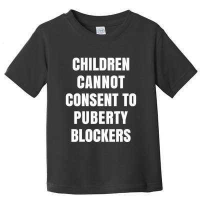 Children Cannot Consent To Puberty Blockers Toddler T-Shirt
