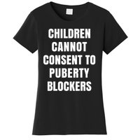 Children Cannot Consent To Puberty Blockers Women's T-Shirt