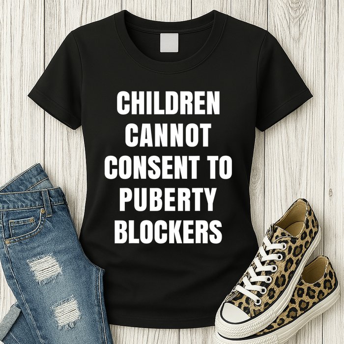 Children Cannot Consent To Puberty Blockers Womens T-Shirt