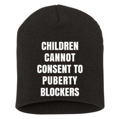 Children Cannot Consent To Puberty Blockers Short Acrylic Beanie