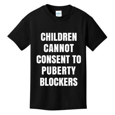 Children Cannot Consent To Puberty Blockers Kids T-Shirt