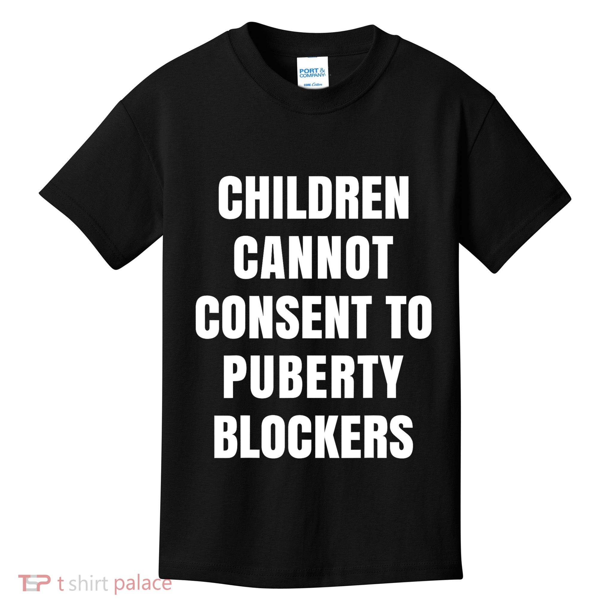 Children Cannot Consent To Puberty Blockers Kids T-Shirt