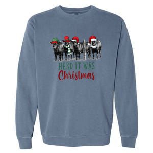 Cute Christmas Cows Herd It Was Christmas Funny Cow Shirt Garment-Dyed Sweatshirt