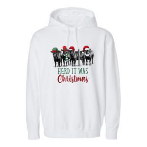 Cute Christmas Cows Herd It Was Christmas Funny Cow Shirt Garment-Dyed Fleece Hoodie