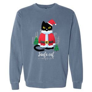 Christmas Cat Cute Humor Santa Is Coming To Town Cat Lover Garment-Dyed Sweatshirt