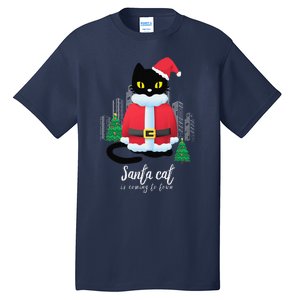 Christmas Cat Cute Humor Santa Is Coming To Town Cat Lover Tall T-Shirt