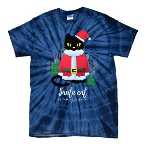 Christmas Cat Cute Humor Santa Is Coming To Town Cat Lover Tie-Dye T-Shirt