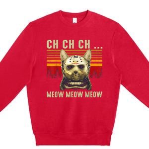 Ch Ch Ch Meow Meow Scary Friday Costume Halloween Cat Premium Crewneck Sweatshirt