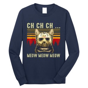 Ch Ch Ch Meow Meow Scary Friday Costume Halloween Cat Long Sleeve Shirt