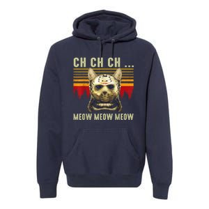 Ch Ch Ch Meow Meow Scary Friday Costume Halloween Cat Premium Hoodie