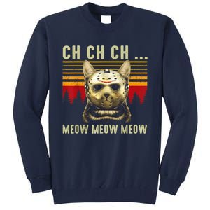 Ch Ch Ch Meow Meow Scary Friday Costume Halloween Cat Tall Sweatshirt