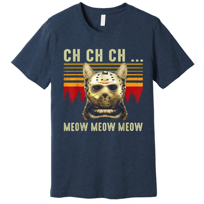 Ch Ch Ch Meow Meow Scary Friday Costume Halloween Cat Premium T-Shirt