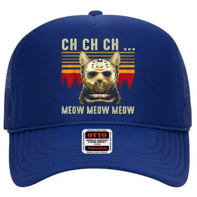 Ch Ch Ch Meow Meow Scary Friday Costume Halloween Cat High Crown Mesh Back Trucker Hat