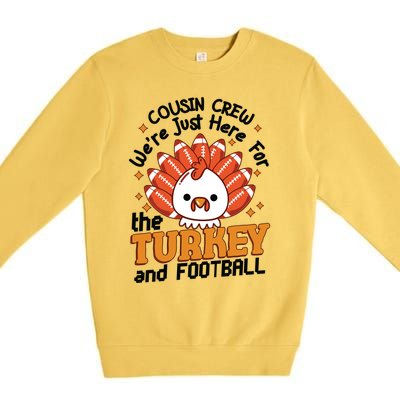 Cousin Crew Cute Turkey Football Feathers Happy Thanksgiving Gift Premium Crewneck Sweatshirt