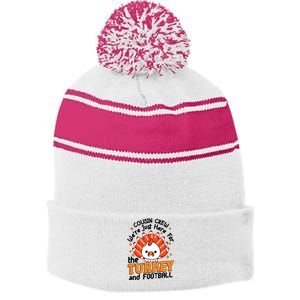 Cousin Crew Cute Turkey Football Feathers Happy Thanksgiving Gift Stripe Pom Pom Beanie