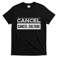 Cancel Cancel Cullture T-Shirt