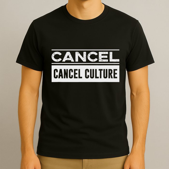 Cancel Cancel Cullture T-Shirt