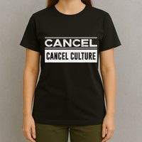 Cancel Cancel Cullture T-Shirt