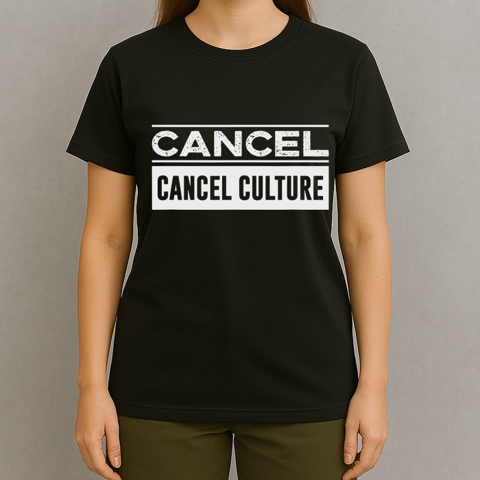 Cancel Cancel Cullture T-Shirt