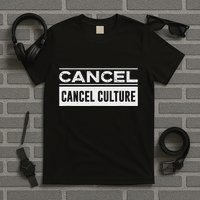 Cancel Cancel Cullture T-Shirt