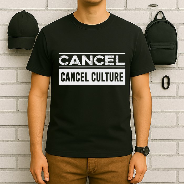 Cancel Cancel Cullture T-Shirt